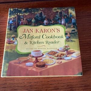 Mitford Cookbook and Kitchen Reader - Hardcover - Jan Karon - Recipes - YUM